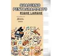 Quaderno pentagrammato A4 per bambini, righe larghe, gatti: quaderno di musica formato grande con oltre 100 pagine numerate, 6 pentagrammi per pagina, ... copertina con frase motivazionale.