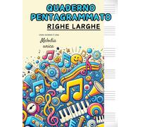 Quaderno pentagrammato A4 per bambini, righe larghe: quaderno di musica formato grande con oltre 100 pagine numerate, 6 pentagrammi per pagina, indice ... copertina con frase motivazionale.