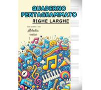 Quaderno pentagrammato A4 per bambini, righe larghe: quaderno di musica formato grande con oltre 100 pagine numerate, 6 pentagrammi per pagina, indice ... copertina con frase motivazionale.