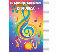 Quaderno Pentagrammato per Bambini 2025 | Giochi, Attività e Spazi Creativi per Imparare la Musica: Con 50 Fogli Pentagrammati a Righe Larghe, Giochi ... la Musica Divertendosi (Note Magiche)