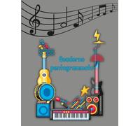 Quaderno Pentagrammato per Musica e Composizione: Libro di Esercizi per Solfeggio e Scrittura di Note Musicali in Formato A4. Include Pentagrammi da ... Regalo per Amanti della Musica (Note d'Arte)