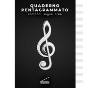 Quaderno Pentagrammato per Musicisti | Scrivi, Componi e Crea Le Tue Idee Musicali: Progettato per Musicisti, Compositori e Studenti di Musica con 100 ... e Spazi Creativi Liberi (Note d'Autore)