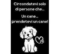 QUADERNO PER GLI AMANTI DEI CANI - QUADERNO DEI CINOFILI : Taccuino / Appunti, Regalo Perfetto per San Valentino, Compleanno, Natale, Anniversario