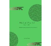 Quaderno per gli esercizi di scrittura giapponese 2: Kanji (88) prima parte (Izumi Massa Scrittura Giapponese)