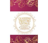 Quaderno Profumo Vintage: Eleganza Classica di Fragranza: Design retrò elegante stile flacone di profumo antico, 5,5 x 8,5 pollici, diario premium per ... della cartoleria (Vintage Premium Selection)