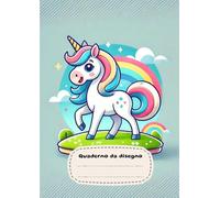 Quadernone da disegno a fogli bianchi: Quaderno senza righe per dipingere o prendere appunti | 100 pagine | Unicorno (Quadernoni da Disegno)