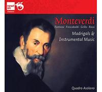 Quadro Asolano - Monteverdi; Madrigals & Instrumental Music