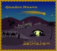 Quadro Nuevo - Bethlehem (Digipak)