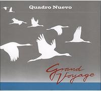 Quadro Nuevo - Grand Voyage