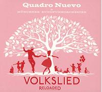 Quadro Nuevo - Volkslied Reloaded.