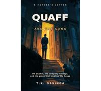 Quaff and the Gang: A father's letter on alcohol, the company it keeps, and the grace that empties the house