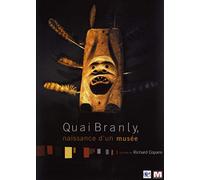 Quai Branly : naissance d'un musée [Francia] [DVD]