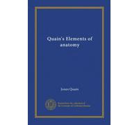 Quain's Elements of anatomy (Vol-1)