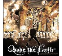 Quake The Earth - We Choose To Walk This Path