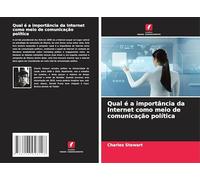Qual é a importância da Internet como meio de comunicação política
