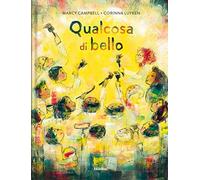 Qualcosa di bello (Grandi albi)