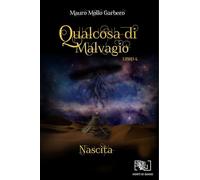 Qualcosa di malvagio. Nascita (Vol. 4)