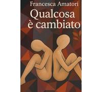 Qualcosa è cambiato