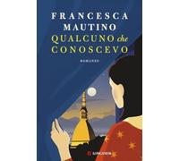 Qualcuno Che Conoscevo | Francesca Mautino