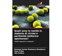 Quali sono le novità in materia di cirrosi e peritonite batterica spontanea?: Obiettivi diagnostici e terapeutici