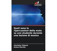Quali sono le ripercussioni della muta su uno studente durante una lezione di musica