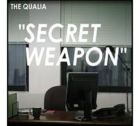 Qualia, The - secret Weapon