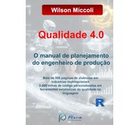 Qualidade 4.0: O Manual de Planejamento do Engenheiro de Produção