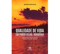 Qualidade De Vida Em Porto Velho Rondônia (ebook)