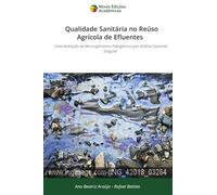 Qualidade Sanitária no Reúso Agrícola de Efluentes: Uma Avaliação de Microrganismos Patogênicos por Análise Espectral Singular