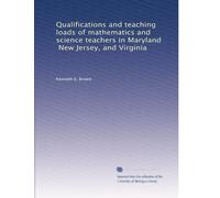Qualifications and teaching loads of mathematics and science teachers in Maryland, New Jersey, and Virginia