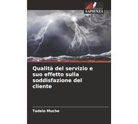 Qualità del servizio e suo effetto sulla soddisfazione del cliente