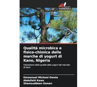 Qualità microbica e fisico-chimica delle marche di yogurt di Kano, Nigeria