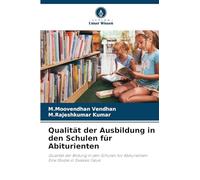 Qualität der Ausbildung in den Schulen für Abiturienten: Qualität der Bildung in den Schulen für Abiturienten: Eine Studie in Sivakasi Taluk
