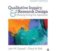 Qualitative Inquiry And Research Design: Choosing Among Five Approache