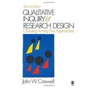 Qualitative Inquiry and Research Design: Choosing Among Five Approaches