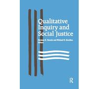Qualitative Inquiry and Social Justice: Toward a Politics of Hope (International Congress of Qualitative Inquiry Series)