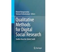 Qualitative Methods for Digital Social Research: Studies from the Global South