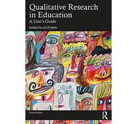 Qualitative Research in Education: A User's Guide