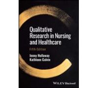Qualitative Research In Nursing And Healthcare