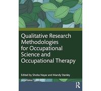 Qualitative Research Methodologies for Occupational Science and Occupational Therapy