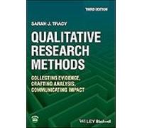 Qualitative Research Methods: Collecting Evidence Crafting Analysis Co