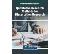 Qualitative Research Methods for Dissertation Research (Premier Research Source)