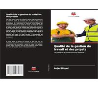 Qualité de la gestion du travail et des projets: Les pratiques de construction en Palestine