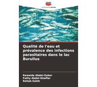 Qualité de l'eau et prévalence des infections parasitaires dans le lac Burullus
