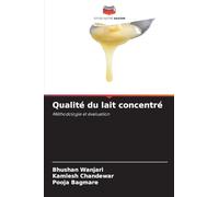 Qualité du lait concentré: Méthodologie et évaluation