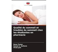 Qualité du sommeil et troubles du sommeil chez les étudiantes en pharmacie