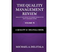 Quality by Delitala (QbD) Volume 15: The Quality Management Review