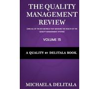 Quality by Delitala (QbD) Volume 15: The Quality Management Review