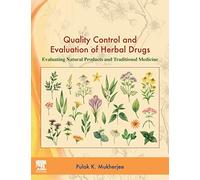 Quality Control and Evaluation of Herbal Drugs: Evaluating Natural Products and Traditional Medicine