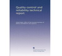 Quality control and reliability technical report